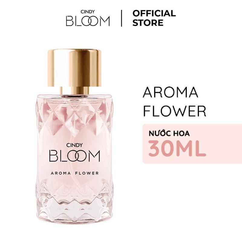 Nước hoa nữ Cindy Bloom Aroma Flower Hương ngọt ngào nữ tính phù hợp đi học đi làm đi chơi 30ml Quà tặng bạn gái Quatangbangai