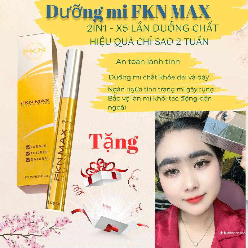 1 DƯỠNG MI FKN MAX PHIÊN BẢN NÂNG CẤP 2IN1 DUNG TÍCH 6.5ML nuôi dưỡng chân mi chất khỏe mọc mi DẠNG SIRUM dành cho nam và nữ Trang Điểm Mỹ Phẩm