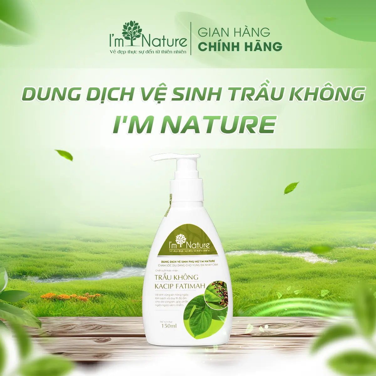 Dung Dịch Vệ Sinh Trầu Không I'm Nature 150ml - Hỗ Trợ Làm Sạch Nhẹ Nhàng, Ngăn Ngừa Viêm Nhiễm, Duy Trì Độ Ẩm