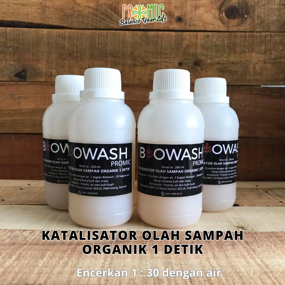 Biowash Promic Katalisator Olah Sampah 1 Detik Pupuk Organik Cair