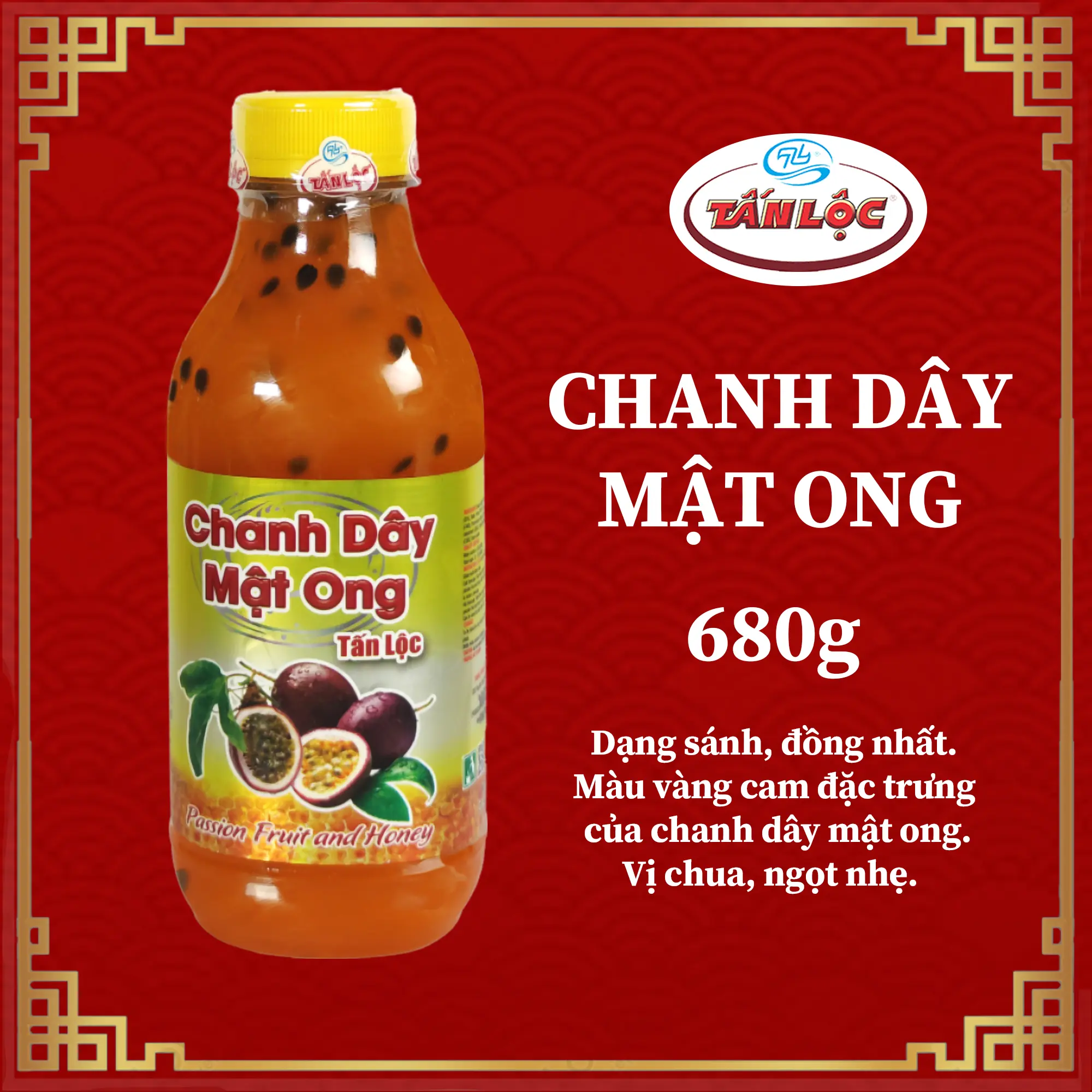 CHANH DÂY MẬT ONG TẤN LỘC - THỨC UỐNG GIẢI NHIỆT - ĐƯỢC SX BỞI CTY TNHH SXTM TẤN LỘC