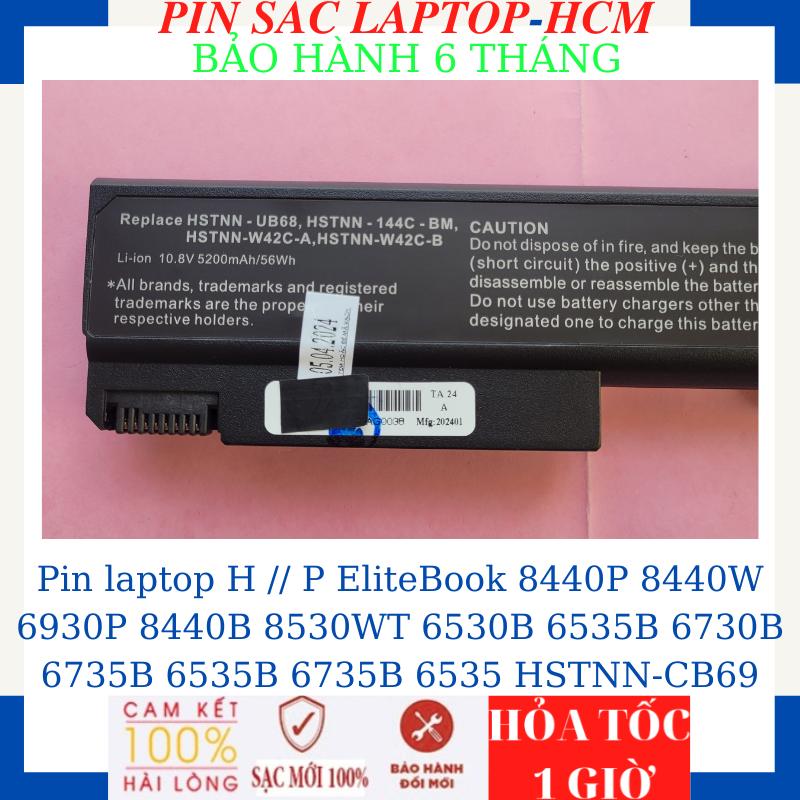 Pin laptop H // P EliteBook 8440P 8440W 6930P 8440B 8530WT 6530B 6535B 6730B 6735B 6535B 6735B 6535 HSTNN-CB69-58Wh 5