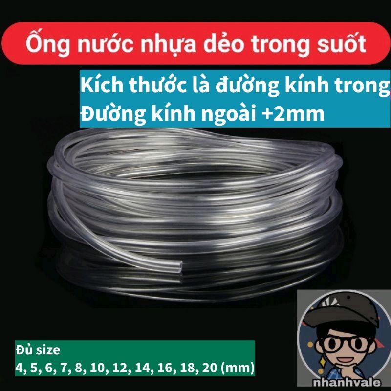  Bán theo mét  Ống nhựa dẻo cân nước trong suốt 4mm 5mm 6mm 7mm 8mm 10mm 12mm 14mm 16mm 18mm 20mm 
