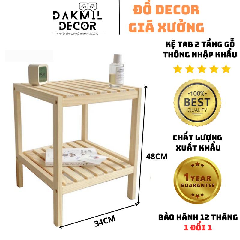 Kệ Tab Vuông 2 Tầng  Gỗ Thông Nhập Khẩu DAKMIL DECOR