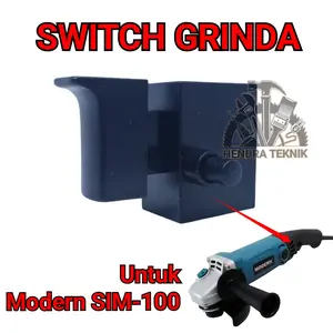 SWITCH MESIN GRINDA MODERN SIM-100 SKAKEL sim100 SAKLAR GURINDA MODEREN MURAH