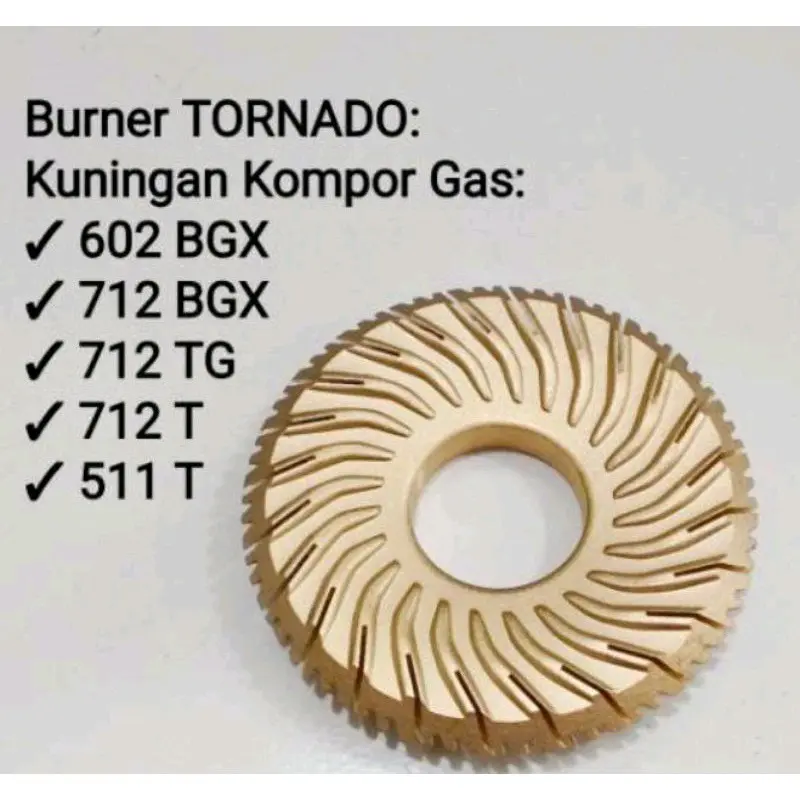 Burner  , Barner  ,  Kuningan Rinai , Rinai BGX (TYPE 602,712,511T 712 )