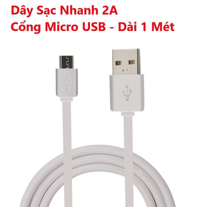 Dây Sạc Cấp Nguồn Nhanh Đa Năng 2A Cổng Micro USB - Dài 1 Mét - Phù hợp cho điện thoại Xiaomi Huawei
