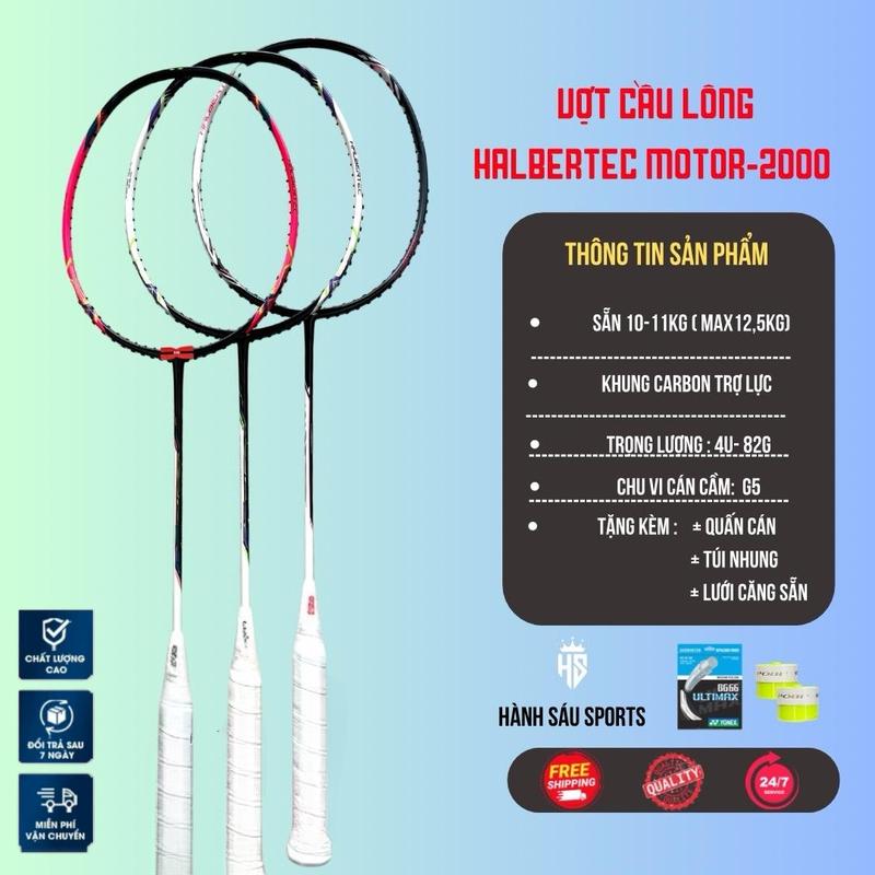 Vợt cầu lông Halbertec Motor & 2000 Chính hãng căng max 14kg Bảo hành 3 tháng Tặng cước căng sẵn + 1 bao vợt và 2 cuốn cán Cacbon Sport Cán Vợt