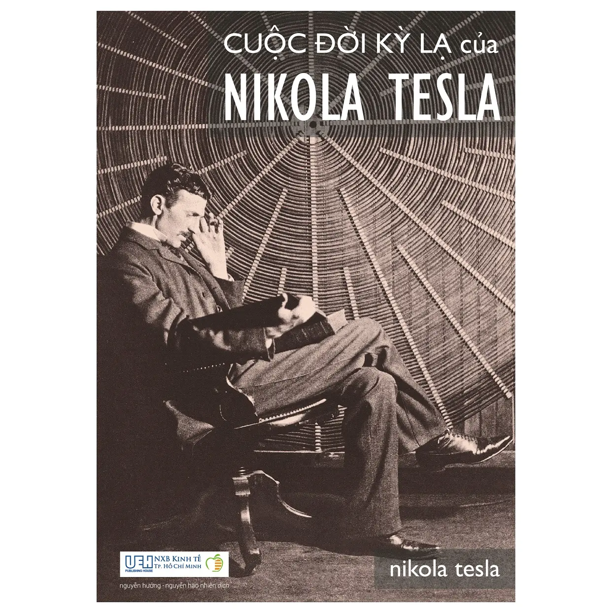 Sách Cuộc đời kỳ lạ của Nikola Tesla - thiên tài vật lý