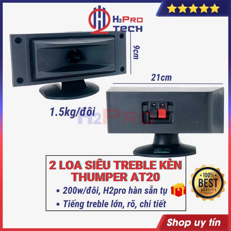 2 Loa Treble Rời Thumper AT20 200W Chính Hãng ( Giá 2 Cái ), Loa Siêu Tép Tiếng Treble Sáng, Đã Hàn Tụ - H2Pro Tech Củ Loa Nghe Nhạc
