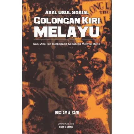 Asal Usul Sosial Golongan Kiri Melayu