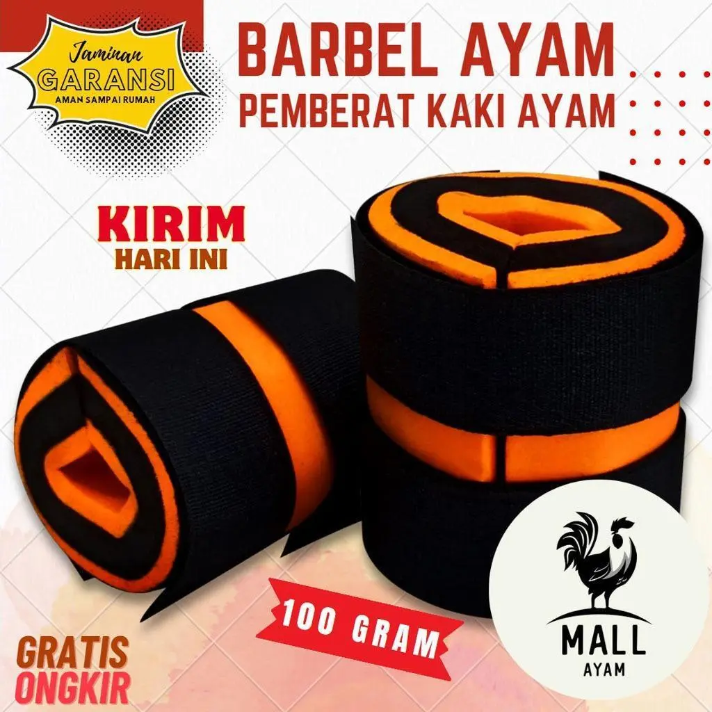 AYAM MALL Barbel Ayam 100 Gram Premium Grade Import Barbel Latih Otot Ayam Jago Jalu Aji Tarung Laga Alat Fitnes Ayam Pemberat Kaki Ayam Bangkok