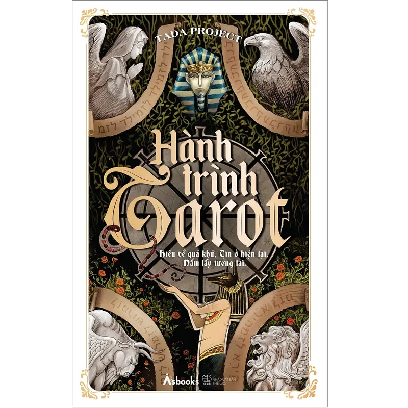 Sách AZ - Hành Trình Tarot: Hiểu Về Quá Khứ, Tin Ở Hiện Tại, Nắm Lấy Tương Lai 0