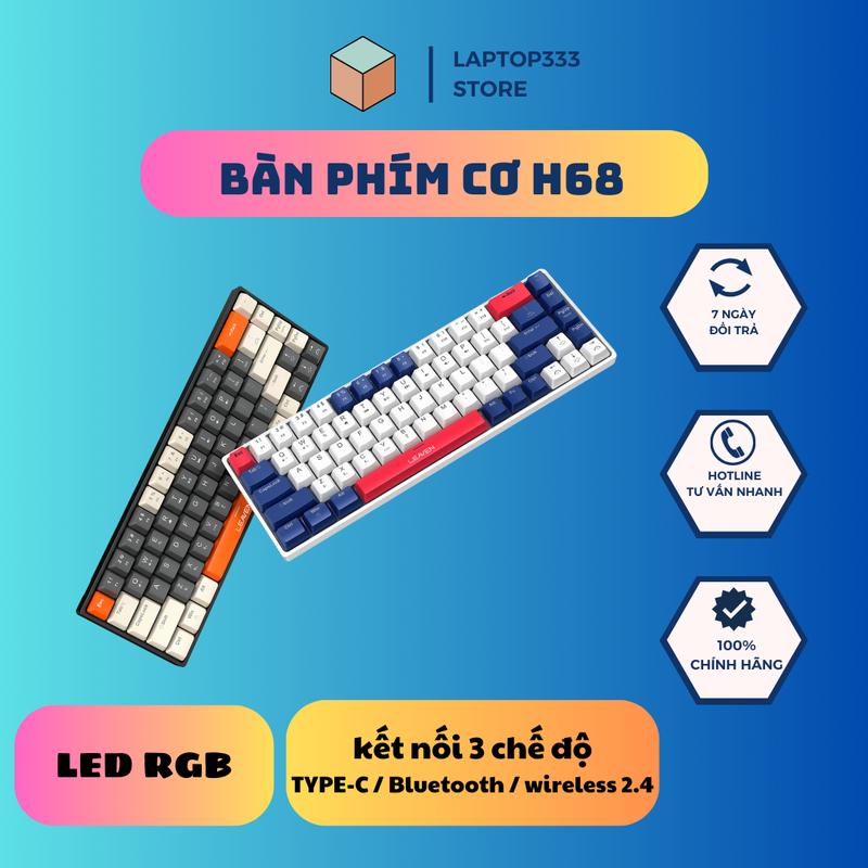 Bàn phím cơ H68 led rgb kết nối 3 chế độ bluetooth / wireless 2.4 / type-c LED RGB
