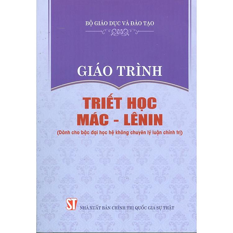 Sách Giáo trình Triết học Mác – Lênin Dành cho bậc đại học HỆ KHÔNG CHUYÊN lý luận chính trị