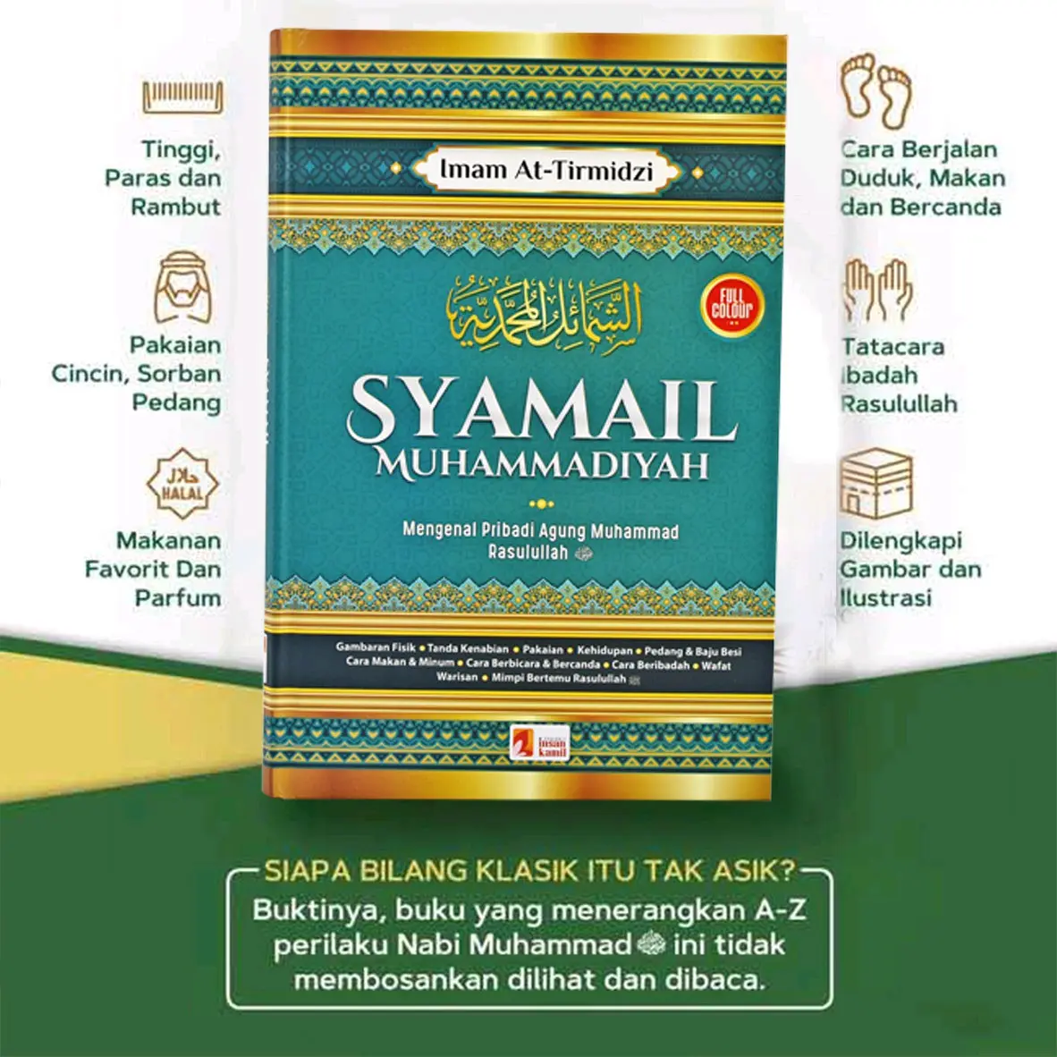 SYAMAIL MUHAMMADIYAH MENGENAL PRIBADI AGUNG RASULULLAH MUHAMMAD