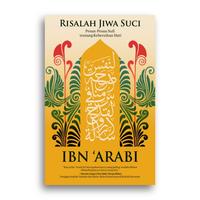 Gambar Buku Risalah Jiwa Suci Ibn 'Arabi - -, - dari Literasi Kata Kota Yogyakarta 1 Tokopedia