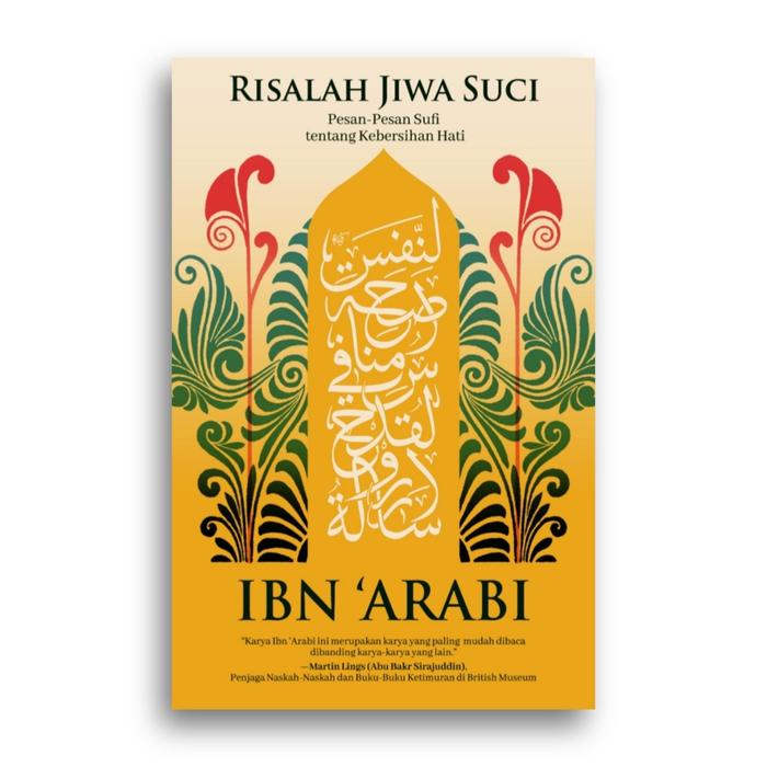Gambar Buku Risalah Jiwa Suci Ibn 'Arabi - -, - dari Literasi Kata Kota Yogyakarta Tokopedia