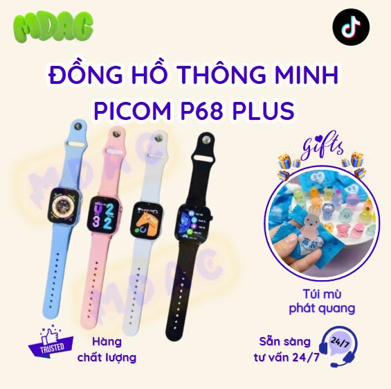 Đồng hồ thông minh Picom P68 Plus - Lắp sim nghe gọi độc lập, định vị, SOS, video call