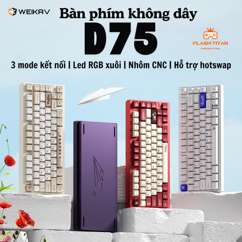 Bàn Phím Cơ Không Dây Weikav D75 - Led RGB Mạch Xuôi - Keycap PBT Double shot - Vỏ nhôm CNC