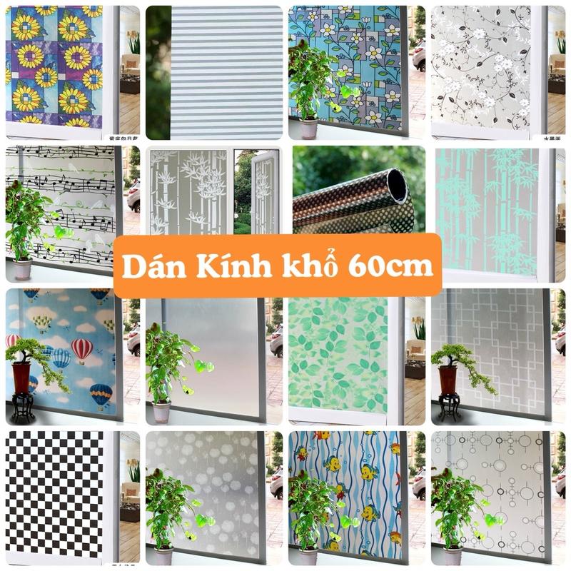 ( khổ 60cm ) Giấy ,Decal Dán Kính MỜ Che Nắng, Cản sáng khổ  60cm  sẵn keo giấy dán bàn học miếng tủ lạnh Decor cửa