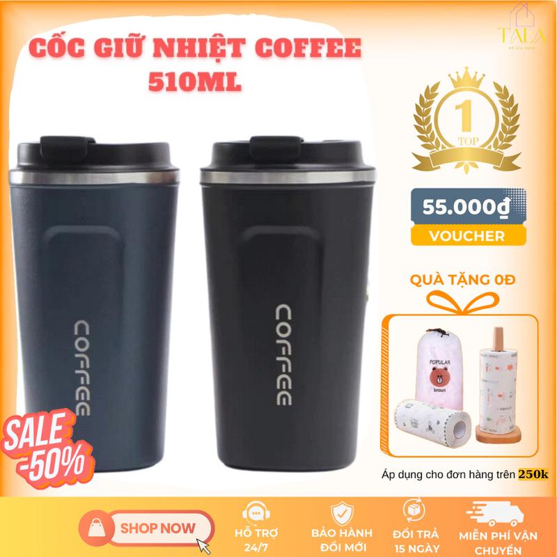Ly Giữ Nhiệt Coffee 510ML Chất Liệu Inox SUS304 An Toàn, Cốc Giữ Nhiệt đựnġ…