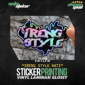 STICKER/STIKER PRINT CUT IRENG STYLE HOLOGRAM VIRAL