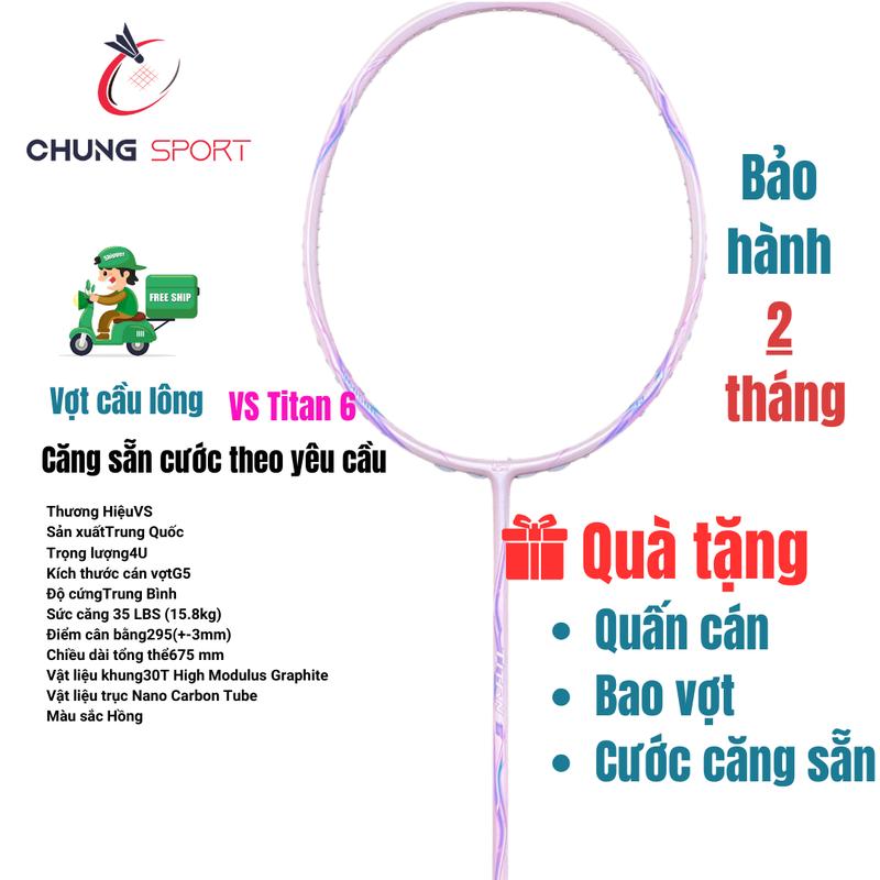 Vợt cầu lông VS Titan 6 màu hồng căng max 15kg được căng sẵn theo yêu cầu tặng kèm quấn cán và bao vợt của hãng