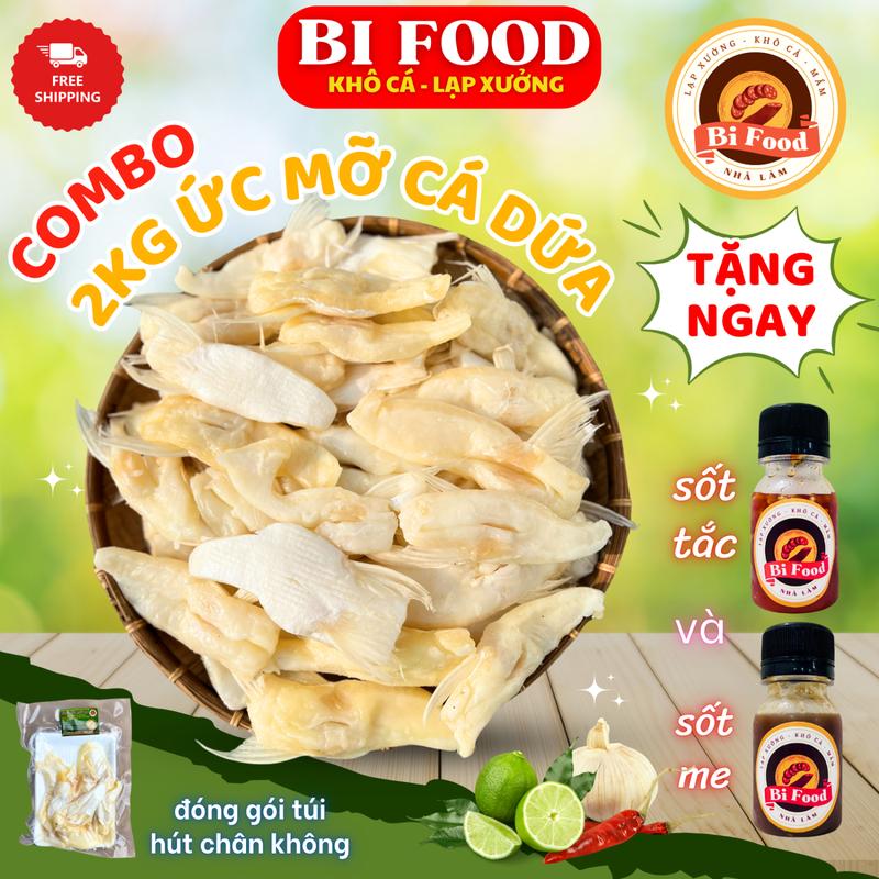 Khô ức mỡ cá dứa 2KG BIFOOD Khô Ức bụng cá dứa 3 nắng vị vừa ăn Tặng kèm sốt me + sốt tắc - Chiên giòn bắt cơm Siêu Ngon - FREESHIP