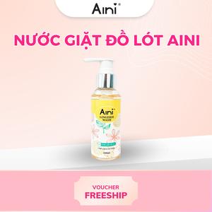Nước Giặt Đồ Lót Dịu Nhẹ Chiết Xuất Trầu Không Aini 100ml Làm Sạch Đồ Lót