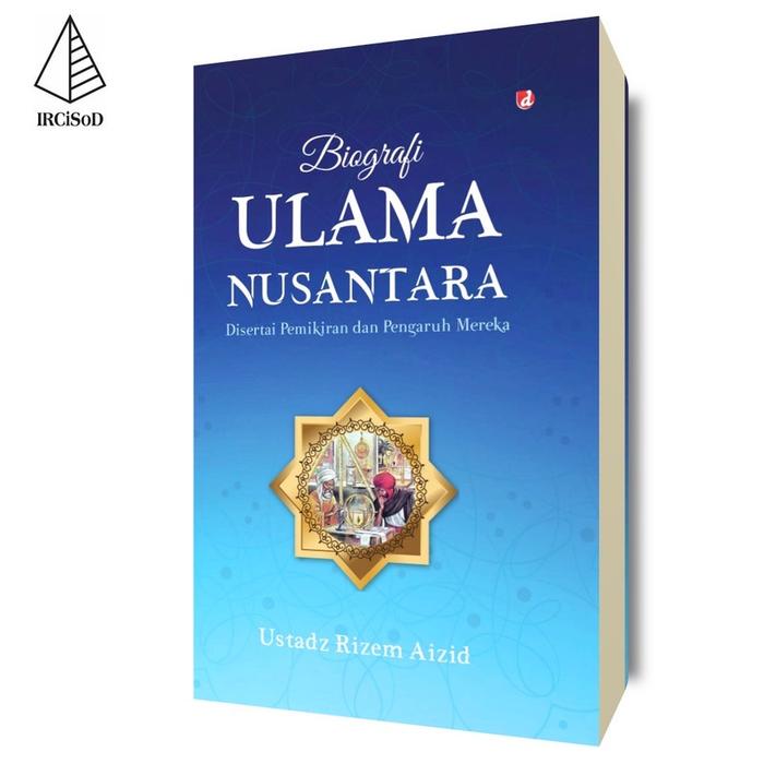 Gambar Biografi Ulama Nusantara - Rizem Aizid - Not Specified dari IRCiSoD Books Kab. Bantul Tokopedia