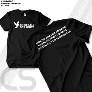 TSHIRT FOOTBALL   FOR UNITY - Manusia bisa saja berganti pasangan tapi mustahil berganti tim