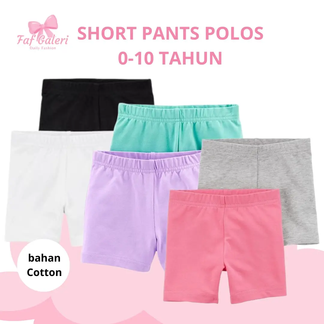 Short Pants Polos 0-10 Tahun - Celana Pendek Anak Perempuan