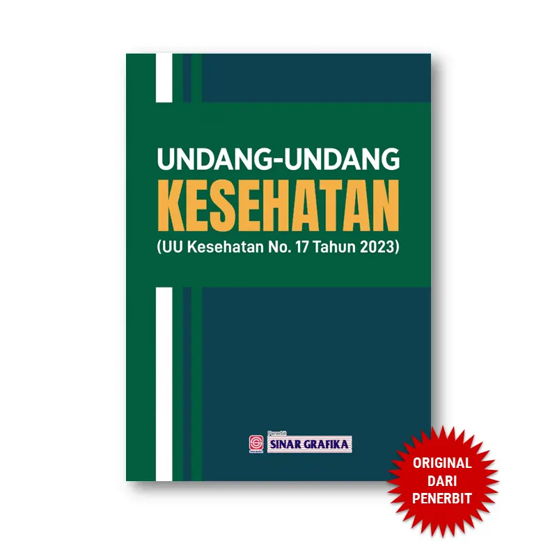 Sinar Grafika - Uundang-Undang Kesehatan No. 17 Tahun 2023 Tentang Kesehatan - Buku Hukum Kesehatan 0