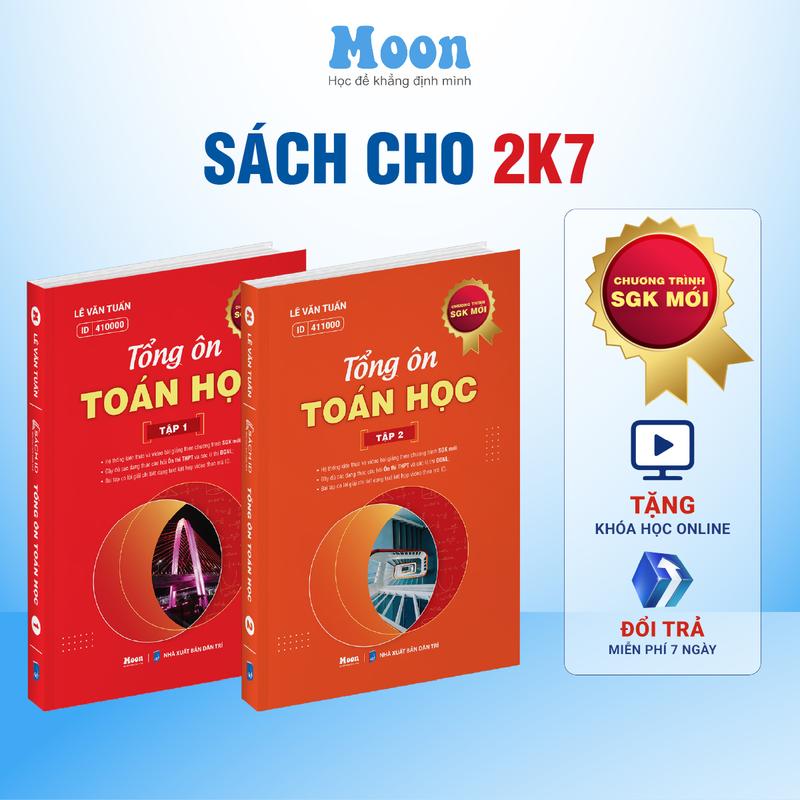 Sách Toán 12 cho 2k7 chương trình mới, Tổng ôn toán học ôn thi thpt quốc gia, đgnl Moonbook