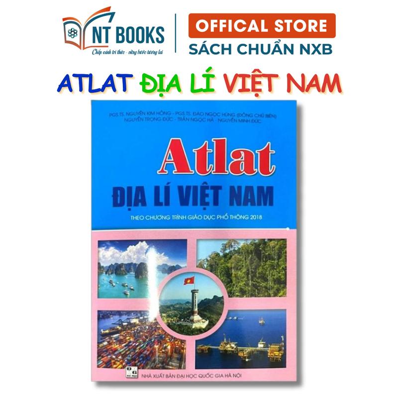 Sách - Atlat Địa Lí Việt Nam - NXB Đại học quốc gia HN - Tác giả: PGS. TS. Ngô Đạt Tam và TSS. Nguyễn Quý Thao - QL
