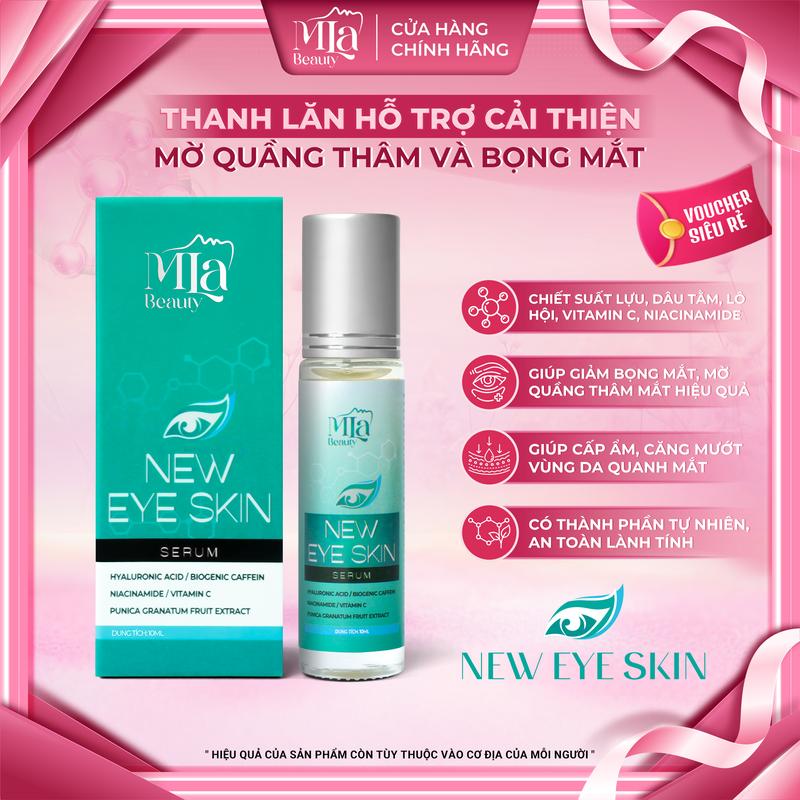Thanh Lăn Hỗ Trợ Cải Thiện Mờ Quầng Thâm, Tan Bọng Mắt, Nếp Nhăn New Eye Skin [ MLa Beauty ]