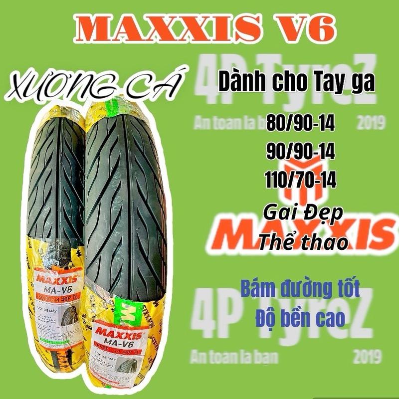   4PTYREZ   SIÊU RẺ  Vỏ  lốp  MAXXIS V6 KHÔNG RUỘT cho xe TAY GA gai xương cá  Phụ Kiện Cao Su Lốp 