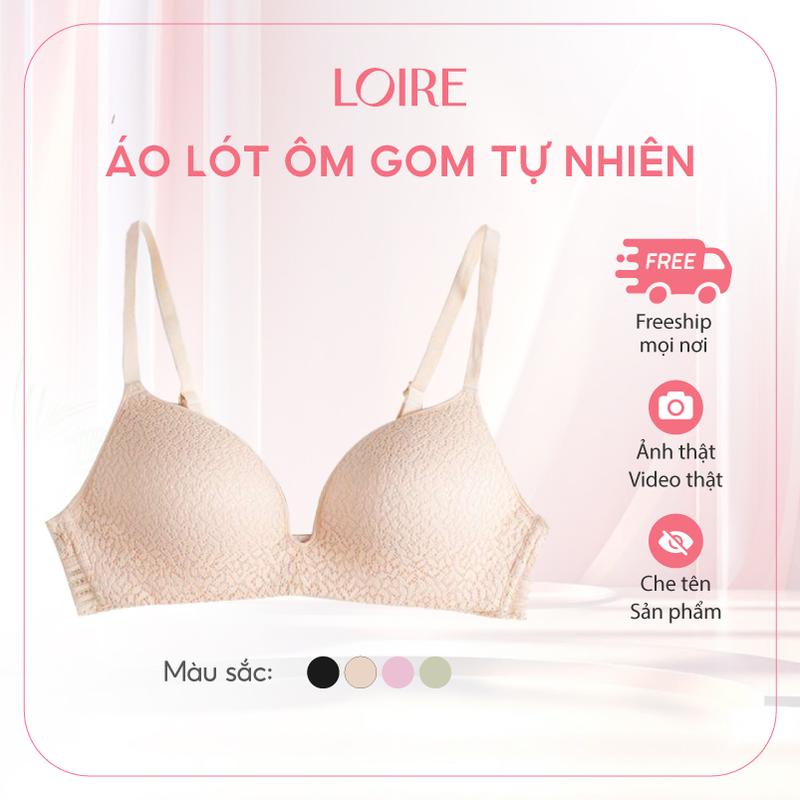 Áo Lót Thoải Mái Loirechic Ôm Gom Tự Nhiên, Thoải Mái BRFC13