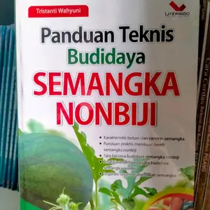 Panduan Teknis Budidaya Semangka Nonbiji - Tristanti Wahyuni