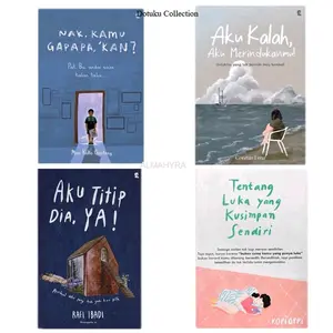 Buku Novel Best Seller Tentang Luka Yang Kusimpan Sendiri - Ayah Ini Arahnya Kemana Ya - Anak Kecil Yang Kehilangan Pundaknya - Yang Katanya Cemara Tema Psychology