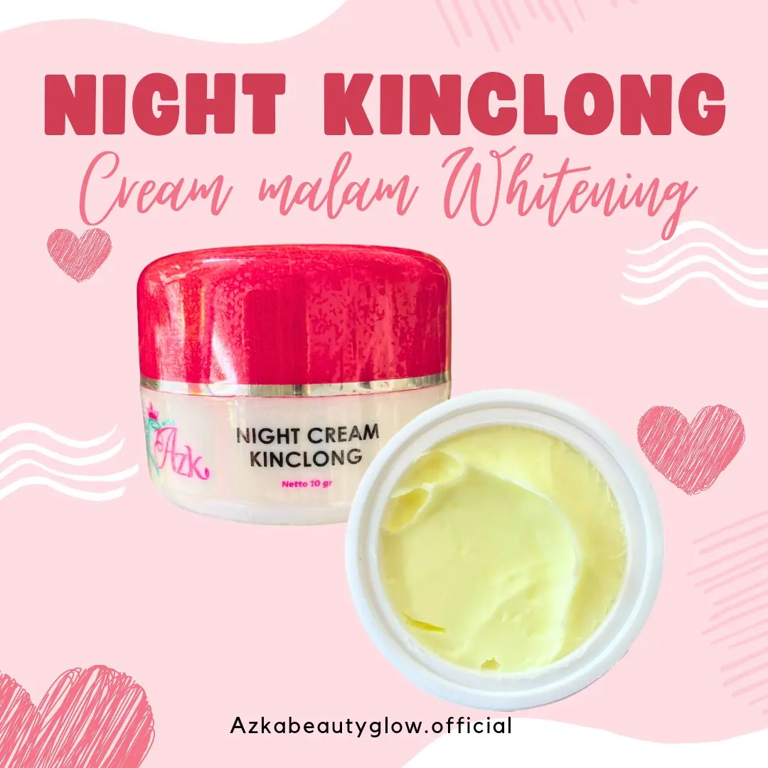 NIGHT CREAM KINCLONG AZKA BEAUTY GLOW SKINCARE/ CREAM MALAM PEMUTIH WAJAH Memutihkan
