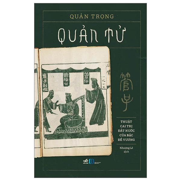 Quản Tử - Thuật Cai Trị Đất Nước Của Bậc Quân Vương ( Nhã Nam HN KHo)