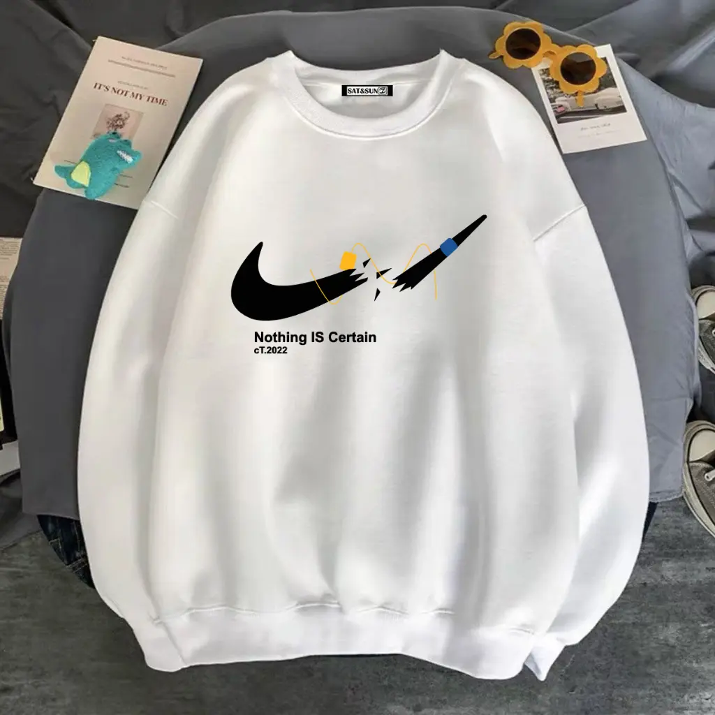 Áo sweater nỉ unisex in Nothing Is Certain cực đẹp nhiều màu phom nam nữ đều mặc được Menswear Hoodie Cổ Tròn