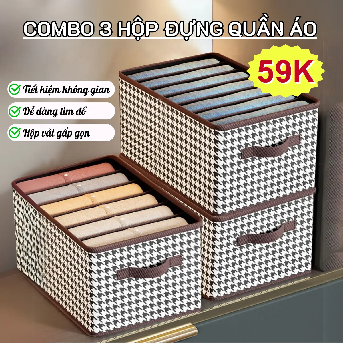 Combo 3 Hộp Đựng Quần Áo Có Bìa Cứng Hộp Vải Đa Năng Túi Chia Ngăn Gọn Gàng Chống Bụi