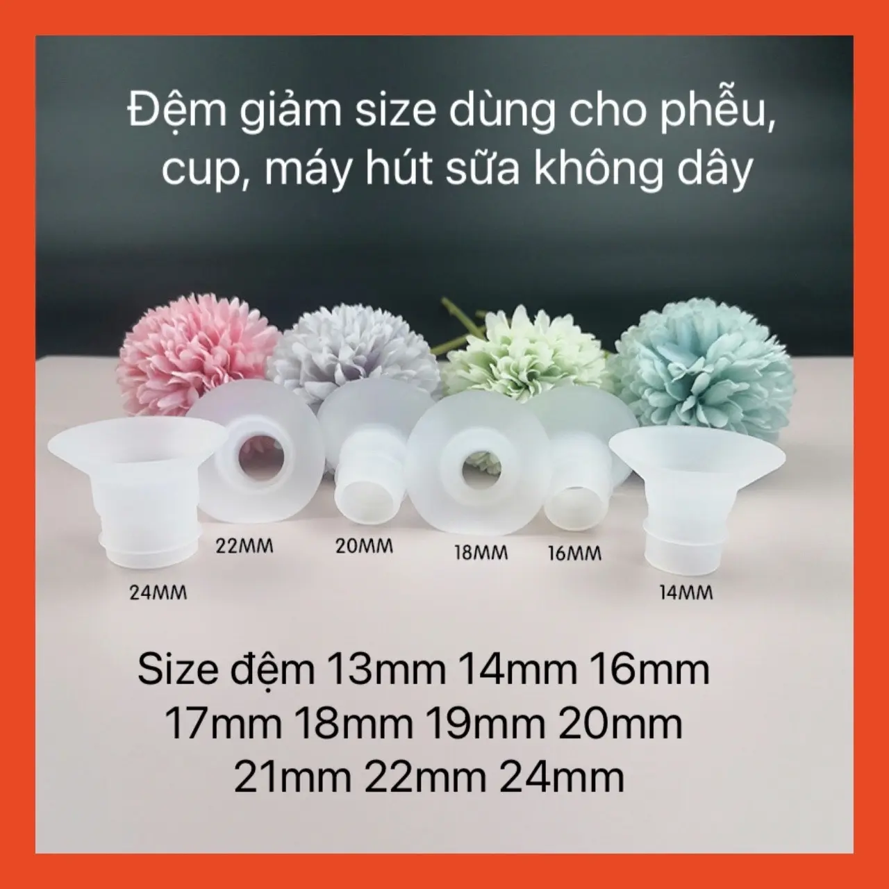 Đệm giảm size các loại phễu hút sữa Size 13 đến 26mm