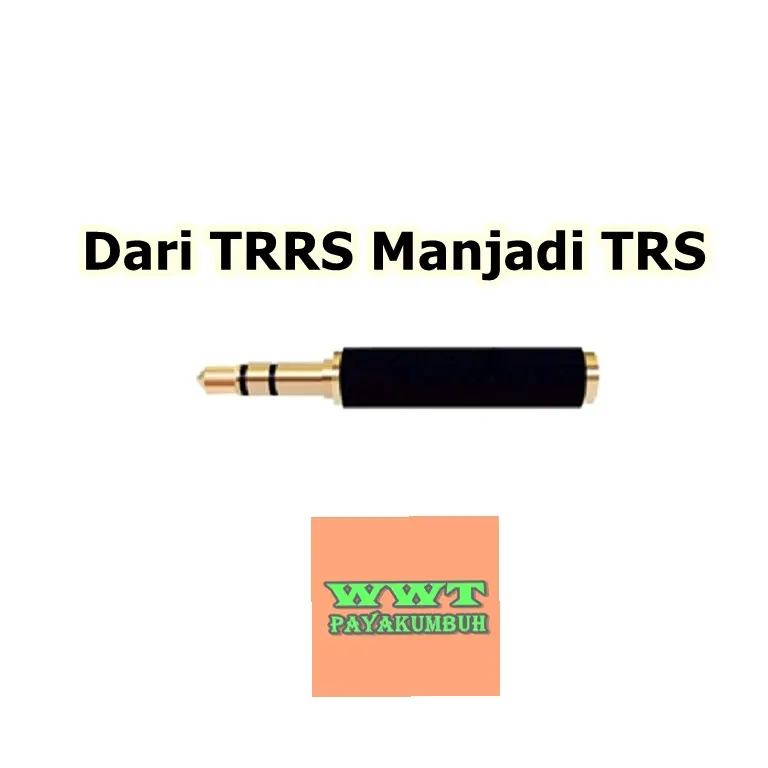 Konverter Dari TRRS ke TRS atau Converter dari (4 Pole 3 Garis) Ke (3 Pole 2 Garis)