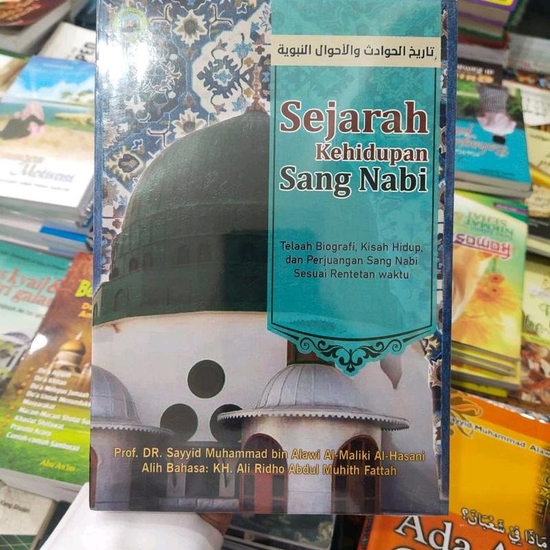 Sejarah Kehidupan Sang Nabi (Terjemah Tarikhul hawadis) 0