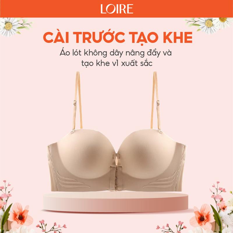 Áo Quây Không Dây Cài Trước Gom Ngực Tạo Khe Nâng Đẩy 4cm Loirechic BRQ188 chống tụt
