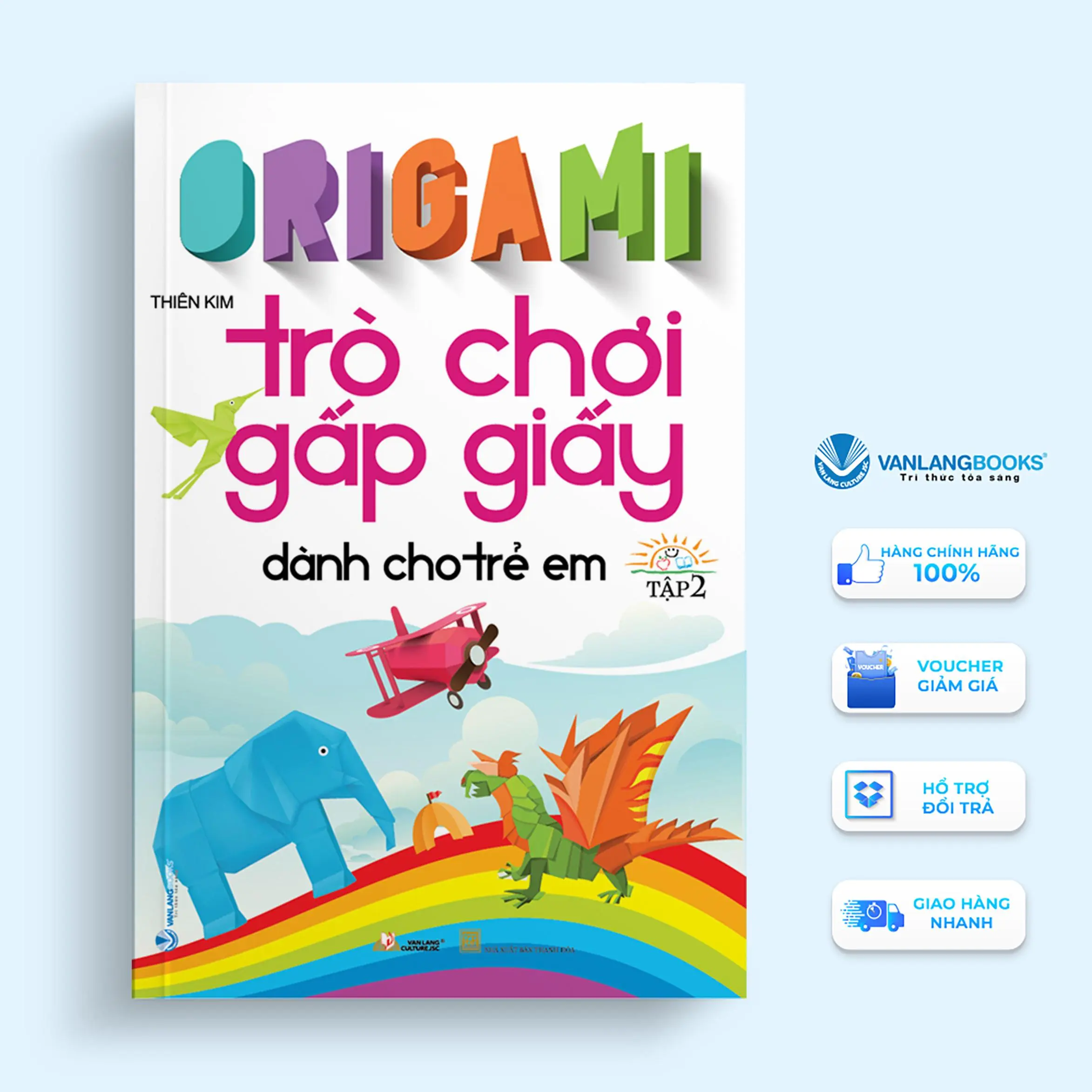 Sách Origami Trò Chơi Gấp Giấy Dành Cho Trẻ Em - Tập 2 (Tái Bản 2023) - Vanlangbooks cuốnsổ nhiềutròchơi